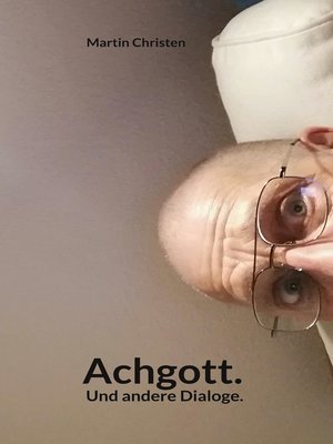 cover image of Achgott. Und andere Dialoge.